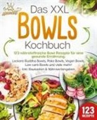 Kitchen King - Das XXL Bowls Kochbuch