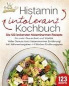 Kitchen King - Histaminintoleranz Kochbuch: Die 123 leckersten histaminarmen Rezepte für mehr Gesundheit und Vitalität. Voller Genuss trotz histaminarmer Ernährung! Inkl. Nährwertangaben + 4 Wochen Ernährungsplan