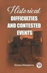 Octave Delepierre - Historical difficulties and contested events