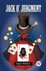 Edgar Wallace - Jack O' Judgment