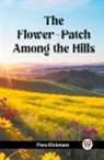 Flora Klickmann - The Flower-Patch Among the Hills