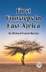 Richard Francis Burton - First Footsteps in East Africa