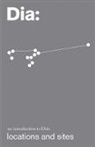 Kamilah N Foreman, Kamilah N Foreman, Kamilah N. Foreman, Matilde Guidelli-Guidi, Sophia Larigakis - Dia: An Introduction to Dia's Locations and Sites