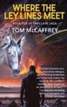 Tom McCaffrey - Where The Ley Lines Meet