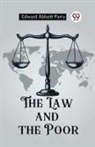 Edward Abbott Parry - The Law and the Poor