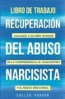 Parker - Libro de trabajo para la recuperación del abuso narcisista