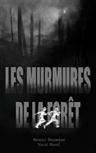 Benoît Houssier - Les murmures de la forêt