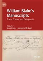 A McQuail, Mark Crosby, Josephine A. McQuail - William Blake's Manuscripts