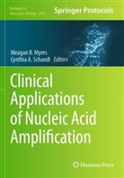 A Schandl, Meagan B Myers, Meagan B. Myers, Cynthia A. Schandl - Clinical Applications of Nucleic Acid Amplification