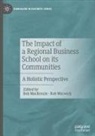 Bob Mackenzie, Warwick, Rob Warwick - The Impact of a Regional Business School on its Communities