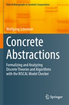 Wolfgang Schreiner - Concrete Abstractions
