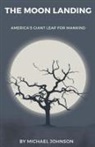 Michael Johnson - The Moon Landing