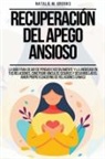 Natalie M. Brooks - Recuperación del Apego Ansioso