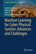 Margarita Favorskaya, Bighnaraj Naik, Janmenjoy Nayak, Vimal S - Machine Learning for Cyber Physical System: Advances and Challenges