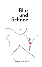 Simon Kuhn - Blut und Schnee