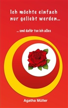 Agatha Müller - Ich möchte einfach nur geliebt werden...