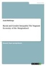 Jacob Mahlangu - Racial and Gender Inequality. The Stagnant Economy of the Marginalized