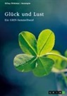 Dilay Ürkmez, GRIN Verlag (Hrsg., GRIN Verlag (Hrsg ) - Glück und Lust. Ein Vergleich bei Aristoteles, Epikur, Mill und Kant
