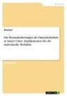 Anonymous - Die Herausforderungen der Datensicherheit in Smart Cities. Implikationen für die individuelle Mobilität