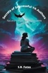 S. B. Fates - Secrets of Successful YA Authors