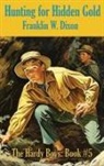 Franklin W. Dixon - Hunting for Hidden Gold