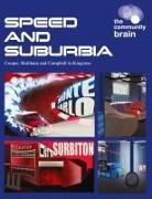 The Community Brain - Speed and Suburbia