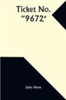 Jules Verne - Ticket No. "9672"