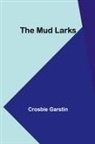 Crosbie Garstin - The Mud Larks