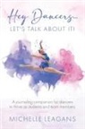 Michelle Leagans - Hey Dancers...Let's Talk About It!