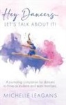 Michelle Leagans - Hey Dancers...Let's Talk About It!