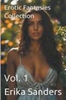 Erika Sanders - Erotic Fantasies Collection Vol. 1