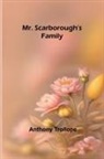 Anthony Trollope - Mr. Scarborough's Family