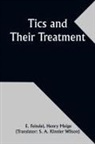 E. Feindel - Tics and Their Treatment