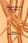 Matilda Betham-Edwards - Through Spain to the Sahara
