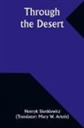 Henryk Sienkiewicz - Through the Desert