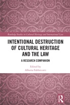 Alberta Fabbricotti, Fabbricotti Alberta - Intentional Destruction of Cultural Heritage and the Law