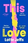 Lotte Jeffs - This Love