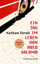 Thrall Nathan, Nathan Thrall, Deprijck Lucien - Ein Tag im Leben von Abed Salama