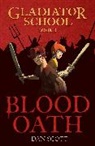 Dan Scott - Gladiator School 1: Blood Oath