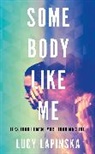 Lucy Lapinska - Some Body Like Me