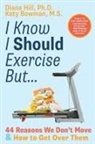 Diana Hill - I Know I Should Exercise, But