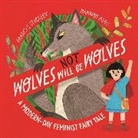 Frances Stickley, Hannah Abbo - Wolves will (not) be Wolves