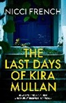 Nicci French, French Nicci - The Last Days of Kira Mullan