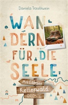 Daniela Trauthwein - Kellerwald - Mit Edersee. Wandern für die Seele
