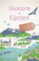 Anita Janesch - Glücksorte in Kärnten