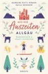 Barbara Kettl-Römer, Katja Wegener - Meine Auszeiten - Allgäu