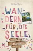 Carsten Storm - Lausitz. Wandern für die Seele