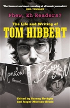 Tom Hibbert, Hibbert Tom - Phew, Eh Readers?