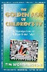 Tim Worthington, Worthington Tim - The Golden Age of Children's TV