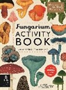 Ester Gaya, Royal Botanic Gardens Kew, Royal Botanic Gardens Kew PLG, Katie Scott Limited, Katie Scott - Fungarium Activity Book